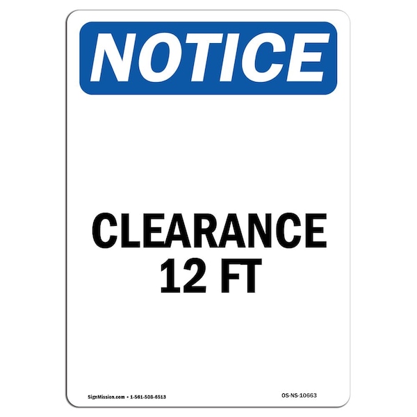 Safety Sign, OSHA Notice, 5" Height, Clearance 12 Ft Sign, Portrait, 10PK